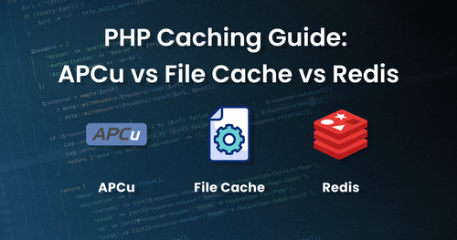 PHP Caching Guide: APCu vs Redis vs File Cache